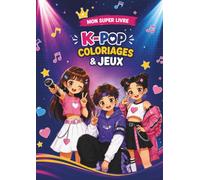 mon super livre k-pop: coloriages et jeux