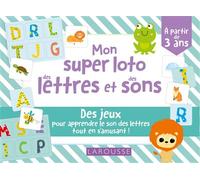 Mon super loto des lettres et des sons - Collectif - Larousse - Scolaire / Universitaire