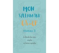 mon syllabaire GS CP niveau 3: je décode des mots simples en lettres capitales