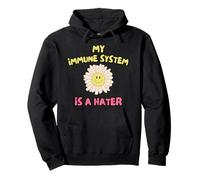 Mon Système Immunitaire Est Un Détracteur Sweat à Capuche