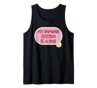 Mon Système Immunitaire Est Une Tare Débardeur