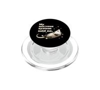Mon système nerveux a Dit « Non » à l'Autisme drôle, Un Opossum surstimulé PopSockets PopGrip pour MagSafe
