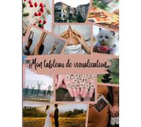 Mon tableau de visualisation: Mon tableau de visualisation pour manifestation des objectifs