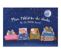Mon tableau du dodo - Au lit petite souris !