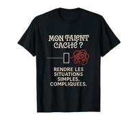Mon talent cache ? Citation humour francais T-Shirt