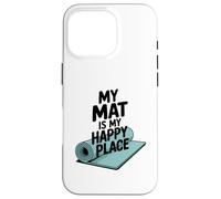 Mon Tapis DE Yoga EST Mon Lieu DE Yoga IDÉAL Coque pour iPhone 16 Pro