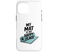 Mon Tapis DE Yoga EST Mon Lieu DE Yoga IDÉAL Coque pour iPhone 16 Pro Max
