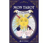 Mon Tarot À Colorier - Avec 22 Cartes À Colorier, Une Jolie Pochette En Tissu, Un Set De Crayons Et Un Livret