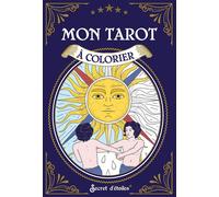Mon tarot à colorier - - Marica Zottino - Secret D'etoiles - Livre-jeu