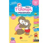 Mon T'choupi Vacances - J'entre en Toute Petite Section - Un cahier complet, éducatif et ludique avec des stickers et des autocollants - dès 2 ans