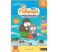 Mon Tchoupi Vacances PS vers la MS 3-4 ans Stéphanie Grison (Auteur), Thierry Courtin (Illustration)