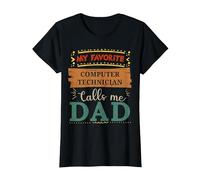 Mon Technicien Informatique préféré m'appelle Papa T-Shirt, Femme, Noir, XS
