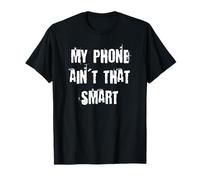 Mon téléphone n'est Pas si Intelligent T-Shirt
