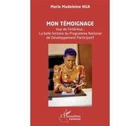 Marie Madeleine Nga – Mon témoignage: Programme National de Développement Participatif – Broché