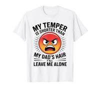 Mon tempérament est Plus Court Que Les Cheveux de Mon père, Laissez-Moi Tranquille T-Shirt