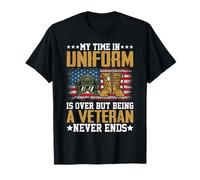 Mon temps en uniforme est terminé, mais être un vétéran ne s'arrête jamais T-Shirt
