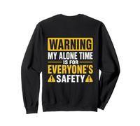 Mon Temps Seul, C'est pour la sécurité de Tous sur Le Dos Sweatshirt