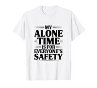 Mon Temps Seul est pour la sécurité de Tout Le Monde T-Shirt