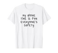 Mon Temps Seul est pour la sécurité de Tout Le Monde T-Shirt Graphique avec Valeur