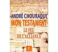 Mon testament : Le Feu de l'alliance