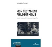 Mon testament philosophique - Constantin Brunner - L'harmattan - broché - Essai