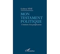 Mon testament politique – L'itinéraire d'un panafricaniste – L'Harmattan