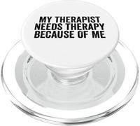 Mon thérapeute a Besoin d'une thérapie à Cause de Moi PopSockets PopGrip pour MagSafe