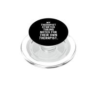 Mon thérapeute a commencé à Prendre des Notes pour Son Propre thérapeute PopSockets PopGrip pour MagSafe