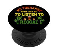 Mon thérapeute m'a Dit d'écouter du Reggae | Funny Reggae PopSockets PopGrip Adhésif