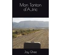 Mon Tonton d'A...fric