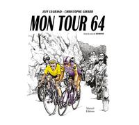 Mon tour 64 - Dans la roue de Raymond - Jeff Legrand - Mareuil Editions - cartonné - Bande dessinée