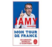 Mon Tour De France - Des Curiosités Naturelles Et Scientifiques