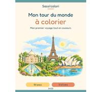 Mon tour du monde à colorier: Mon premier voyage tout en couleurs
