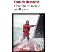 Mon tour du monde en 80 jours Yannick Bestaven (Auteur)