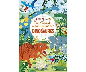 Mon Tour du monde géant des dinosaures
