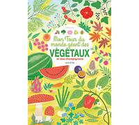 Mon tour du monde géant des végétaux: et des champignons