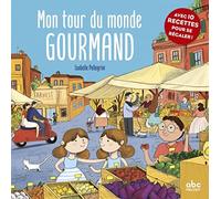 MON TOUR DU MONDE GOURMAND