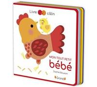Sophie Bouxom – Mon tout petit bébé – Livre tout-carton feutrine à toucher – Cartonné