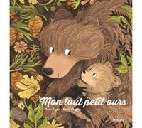 Sean Taylor – Mon tout petit ours – Album jeunesse dès 3 ans – édition tout-carton