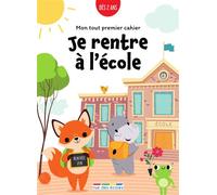Mon tout premier cahier - Je rentre à l'école, dès 2 ans Des activités en grand format pour se préparer à l'entrée à l'école - Marion Demoulin - Rue Des Ecoles - broché - Scolaire / Universitaire