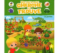 MON TOUT PREMIER CHERCHE ET TROUVE LE JARDIN - Dès 2 ans