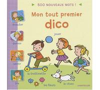 Mon tout premier dico: 500 nouveaux mots !