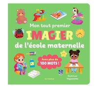 Mon Tout Premier Imagier De L'école Maternelle - Avec Plus De 100 Mots !