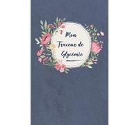 Mon Traceur de Glycémie: Journal du diabète avec des pages modèles pour l'entrée quotidienne, y compris Habit Tracker pour plus d'attention dans la ... les jours - pendant 3 ans - format DIN A5