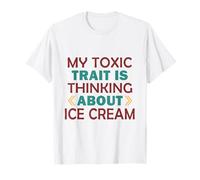 Mon Trait Toxique est de Penser à la crème glacée T-Shirt