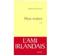 Mon traître - Sorj Chalandon - Grasset - broché - Roman