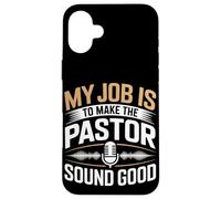 Mon travail consiste à faire de Pastor Sound un bon ingénieur du son Coque pour iPhone 16 Plus