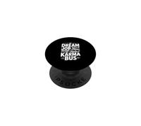Mon Travail de rêve conduirait Le Bus Karma PopSockets PopGrip Adhésif