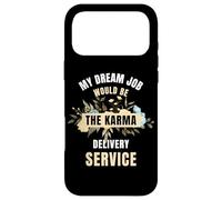 Mon Travail de rêve Serait Le Service de Livraison de Karma Coque pour iPhone 17 Pro Max