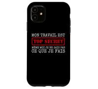 Mon Travail Est Top Secret Humour Collègue De Bureau Métier Coque pour iPhone 11